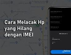 Cara Melacak Hp Hilang Lewat Wa Tanpa Email